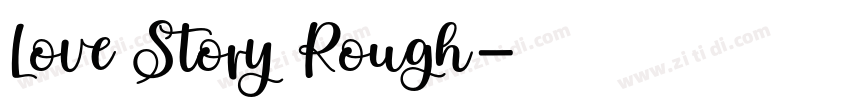 Love Story Rough字体转换